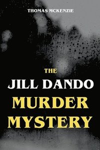 bokomslag The Jill Dando Murder Mystery