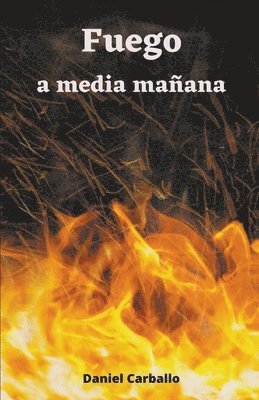 Fuego a media maana 1