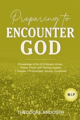 Preparing to Encounter God 1