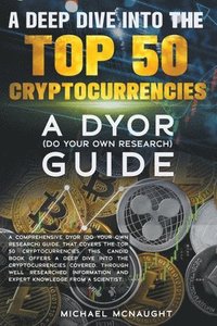 bokomslag A Deep Dive Into The Top 50 Cryptocurrencies