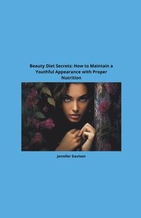 bokomslag Beauty Diet Secrets