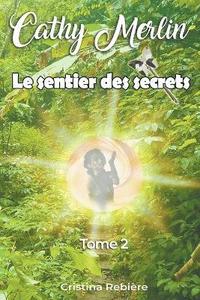 bokomslag Le sentier des secrets