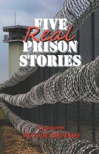 bokomslag Five Real Prison Stories
