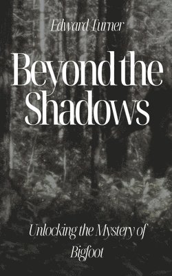 Edward Turner - Beyond the Shadows, Häftad