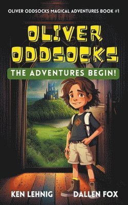 Oliver Oddsocks The Adventures Begin! 1