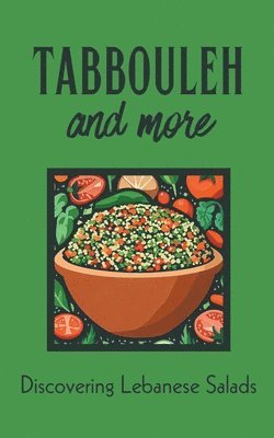 Coledown Kitchen - Tabbouleh and More, Häftad