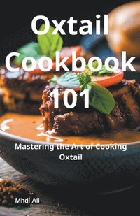 bokomslag Oxtail Cookbook 101