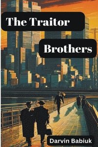 bokomslag The Traitor Brothers