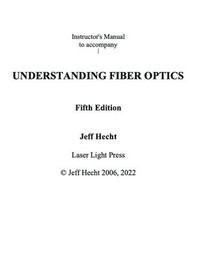 bokomslag Instructor's Guide to Accompany Understanding Fiber Optics Fifth Edition