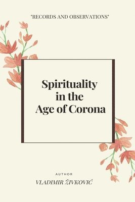 Spirituality in the Age of Corona 1