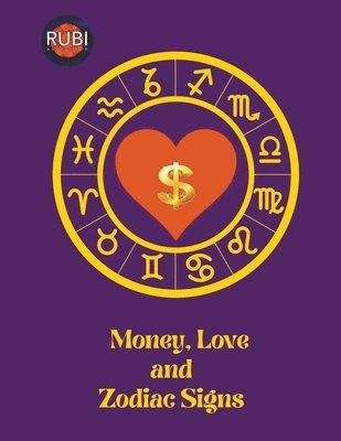 bokomslag Money, Love and Zodiac Signs