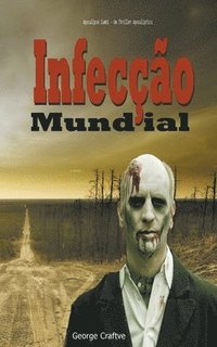 bokomslag Infecção Mundial