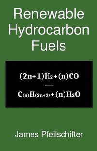 bokomslag Renewable Hydrocarbon Fuels