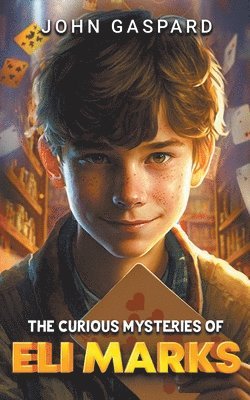 John Gaspard - Curious Mysteries of Eli Marks, Häftad