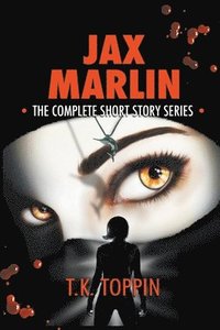 bokomslag Jax Marlin - The Complete Short Story Series