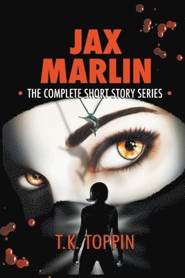 Jax Marlin - The Complete Short Story Series 1