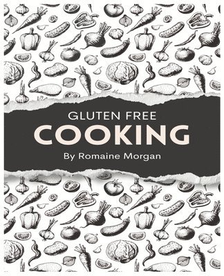 Gluten Free Cooking 1