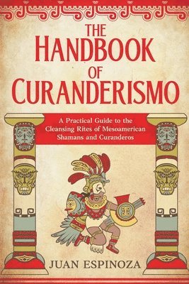 Handbook of Curanderismo