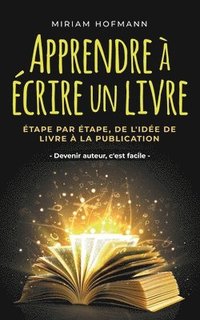 bokomslag Apprendre à écrire un livre