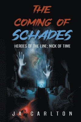 The Coming of Schades 1