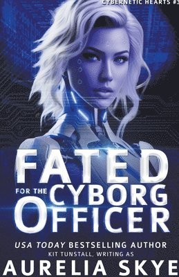 bokomslag Fated For The Cyborg Officer