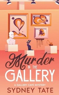 bokomslag Murder in the Gallery