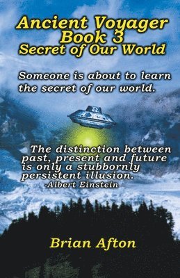 bokomslag Ancient Voyager Book 3 Secret of Our World