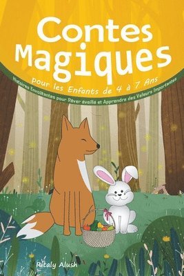 Contes Magiques pour les Enfants de 4 a 7 Ans 1