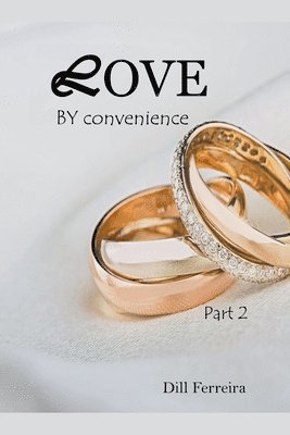 Dill Ferreira - Love by convenience - part 2, Häftad