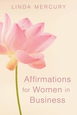 bokomslag Affirmations for Women in Business