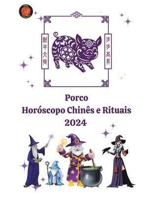 bokomslag Porco Horóscopo Chinês e Rituais 2024