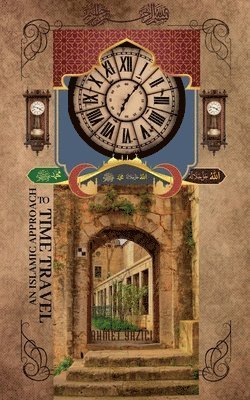 Islamic Approach to Time Travel