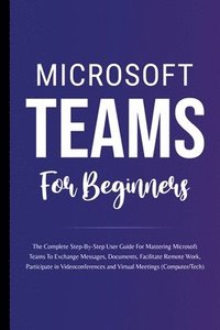 bokomslag Microsoft Teams For Beginners