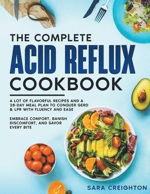 The Complete Acid Reflux Cookbook 1