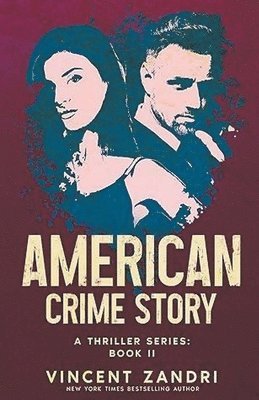 Vincent Zandri - American Crime Story, Häftad