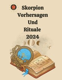 bokomslag Skorpion Vorhersagen Und Rituale 2024