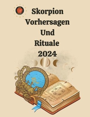 Skorpion Vorhersagen Und Rituale 2024 1