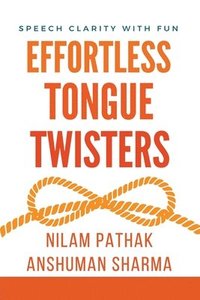 bokomslag Effortless Tongue Twisters- Speech Clarity with Fun