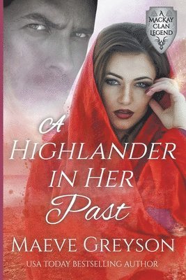 Maeve Greyson - Highlander in Her Past, Häftad