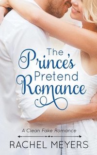 bokomslag The Prince's Pretend Romance