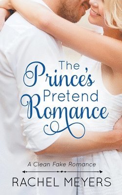 bokomslag The Prince's Pretend Romance