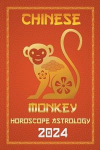 bokomslag Monkey Chinese Horoscope 2024