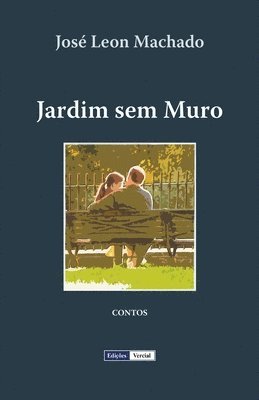 José Leon Machado - Jardim sem Muro, Häftad