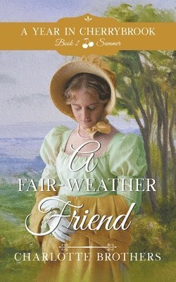 A Fair-Weather Friend 1