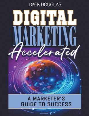 Digital Marketing Accelerated 1