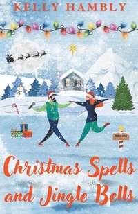 bokomslag Christmas Spells and Jingle Bells