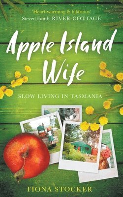 bokomslag Apple Island Wife - Slow Living in Tasmania