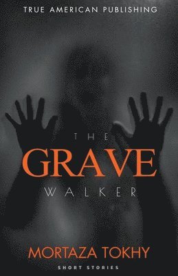 The Grave Walker 1