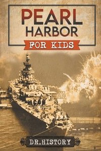 bokomslag Pearl Harbor for Kids