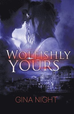 Wolfishly, Yours 1